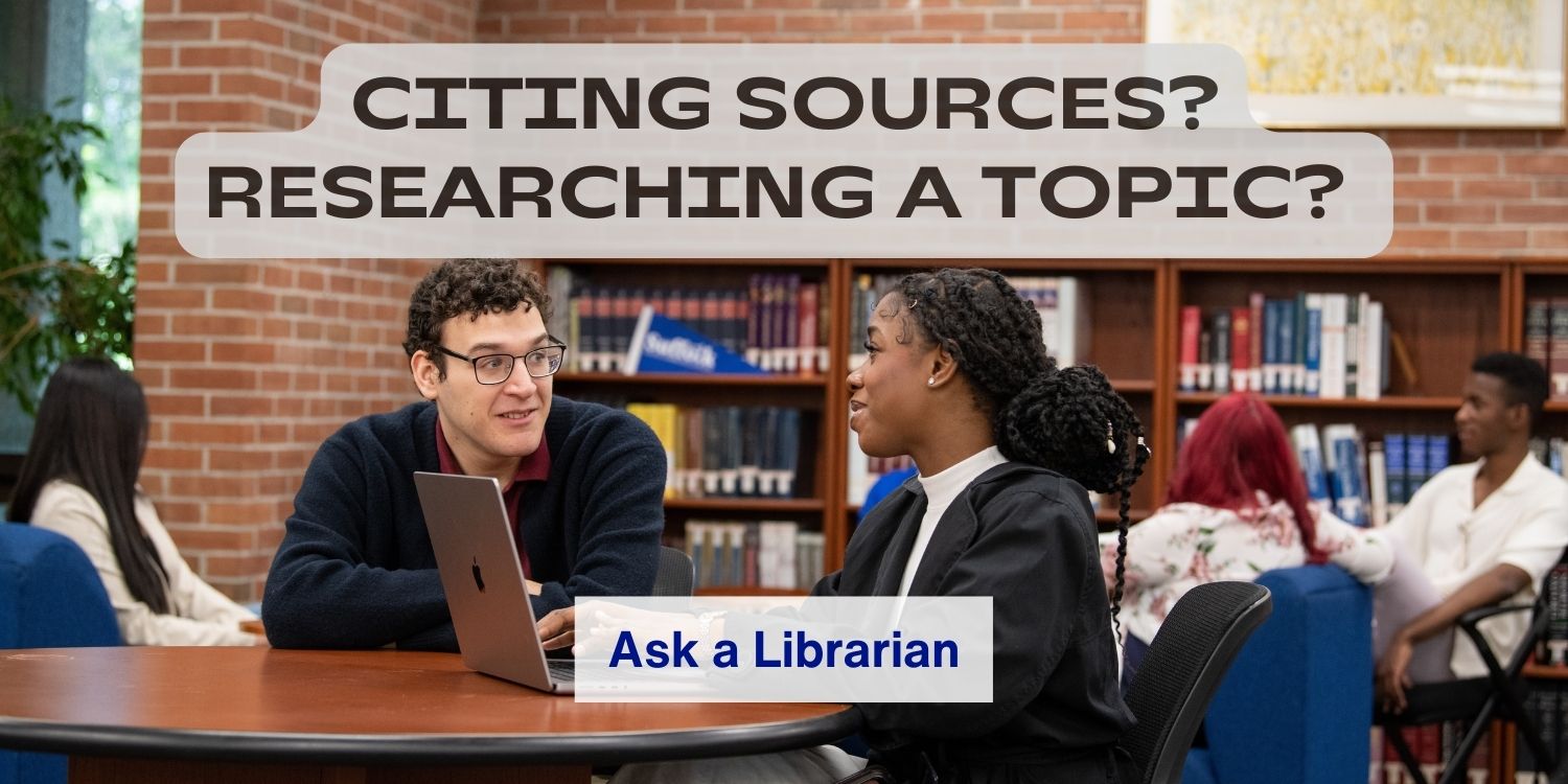 Citing Sources? Researching a Topic? Ask a Librarian