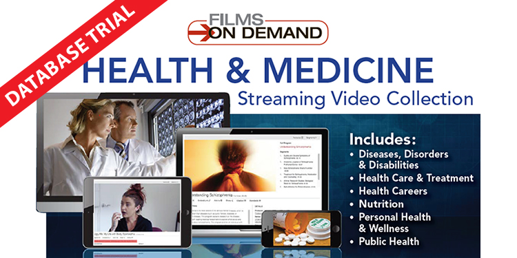 Trial to the Films on Demand Health & Medicine Collection - link to the the database