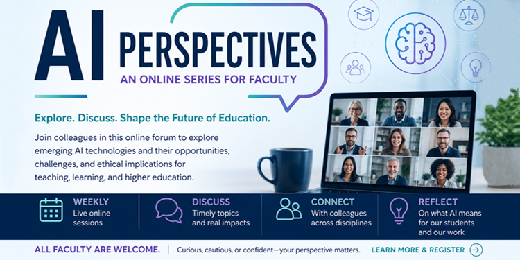 AI Perspectives Series - join colleagues in this online forum to explore emerging AI technologies.