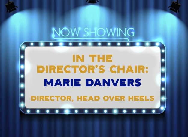 In The Directors Chair: Head Over Heels