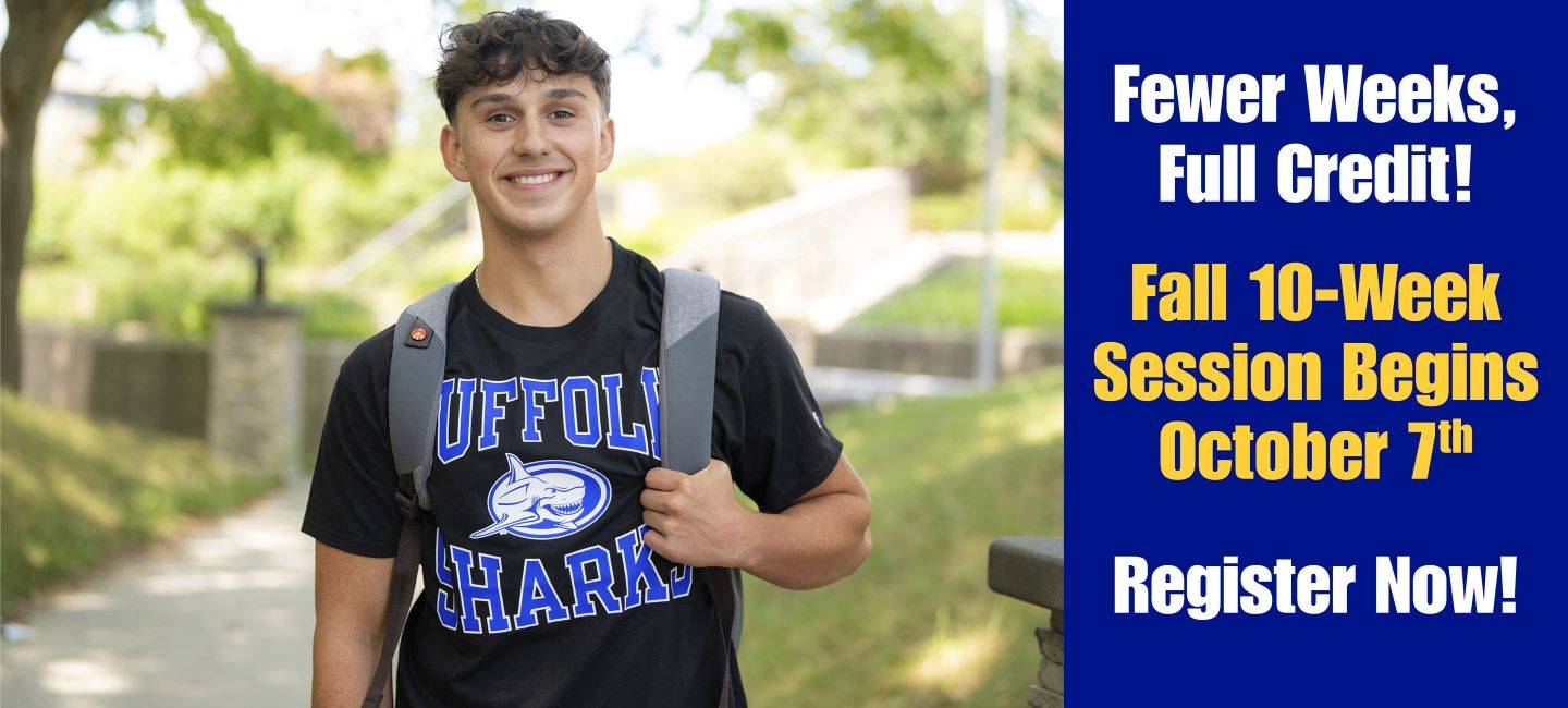 Fewer Weeks, Full Credit. Fall 10-Week Session Begins October 7th. Register Now.